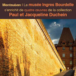 ACTUALITÉ / CULTURE - LE MUSÉE INGRES BOURDELLE DE MONTAUBAN S’ENRICHIT DE QUATRE ŒUVRES